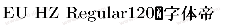 EU HZ Regular120字体转换